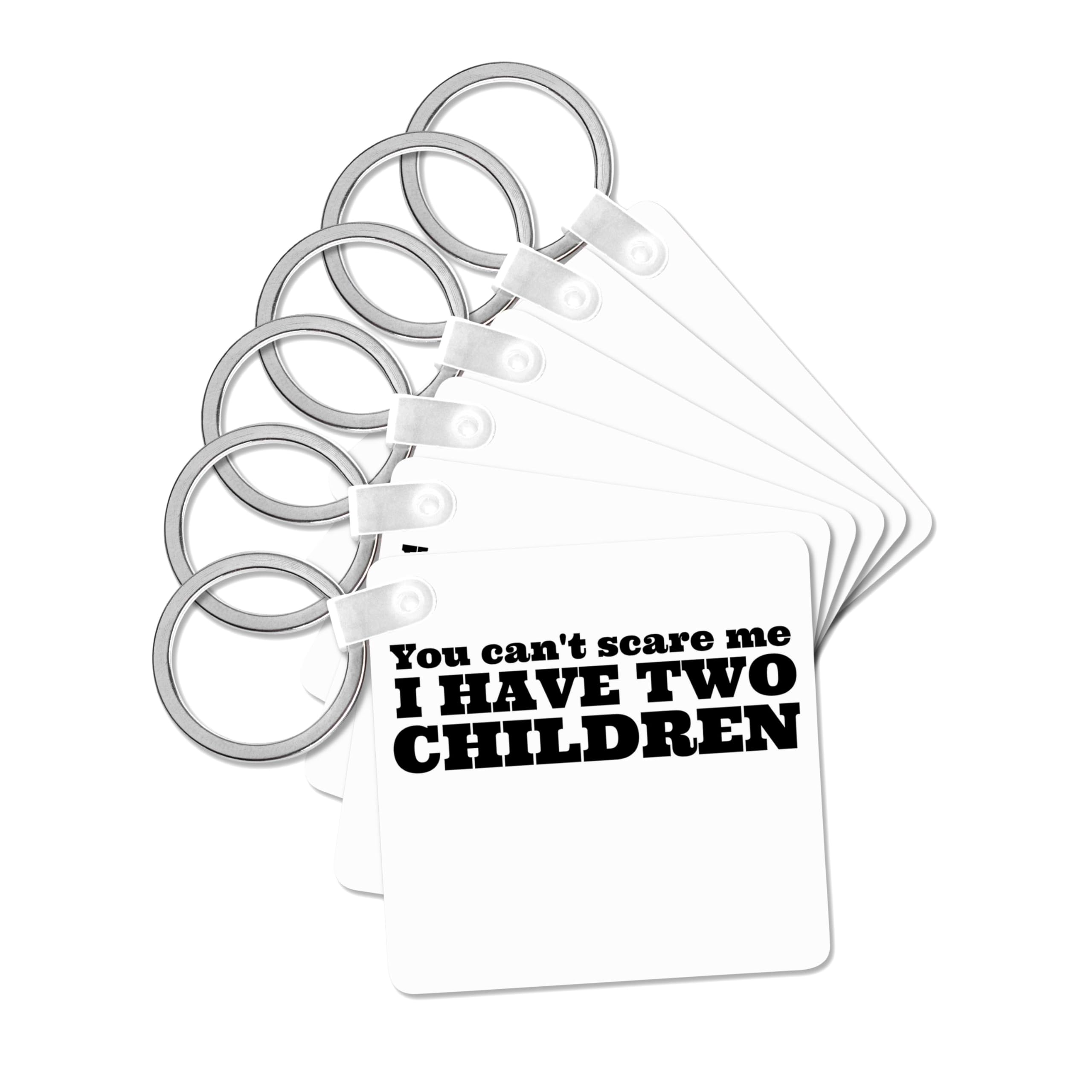 3dRose, You cant scare me I have two children, set of 6 Key Chains