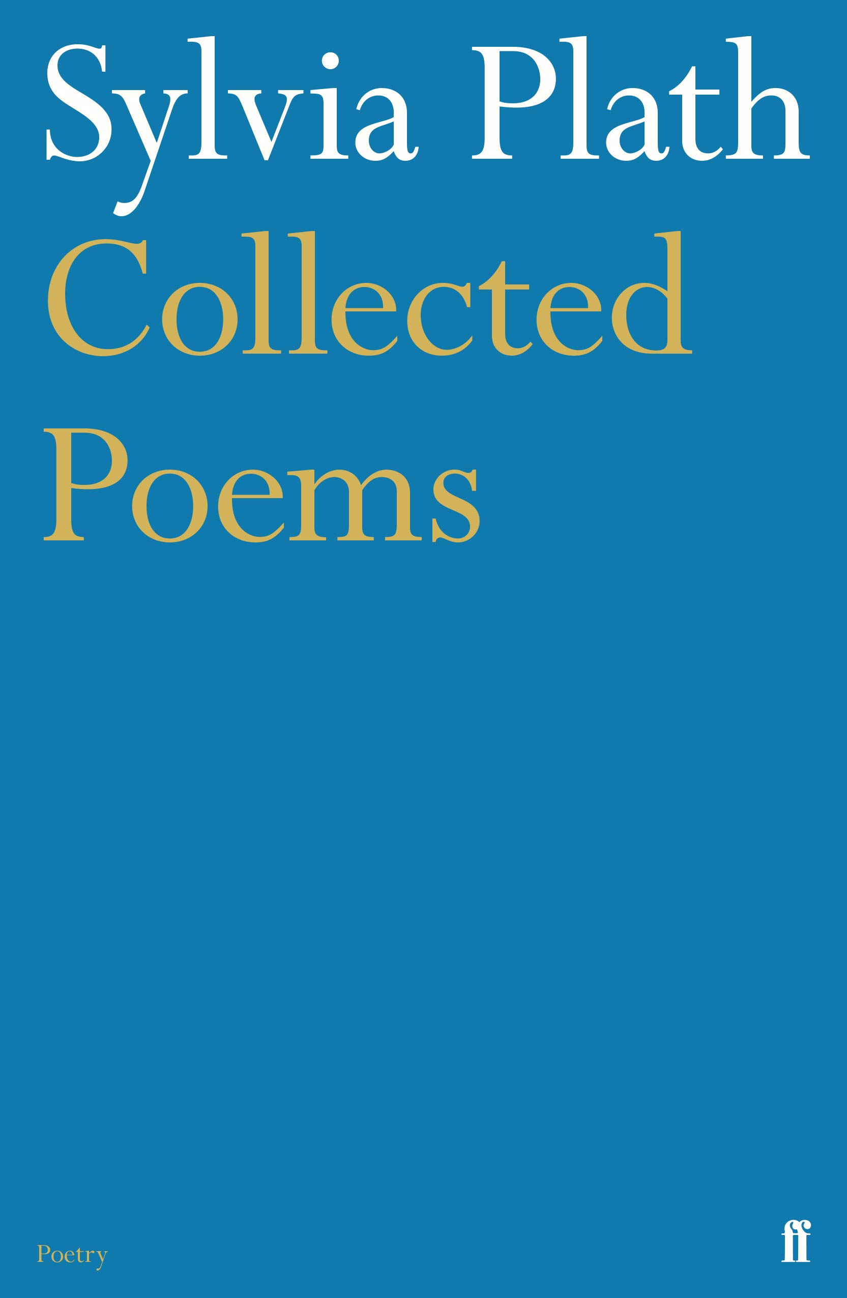 Collected Poems: Sylvia Plath