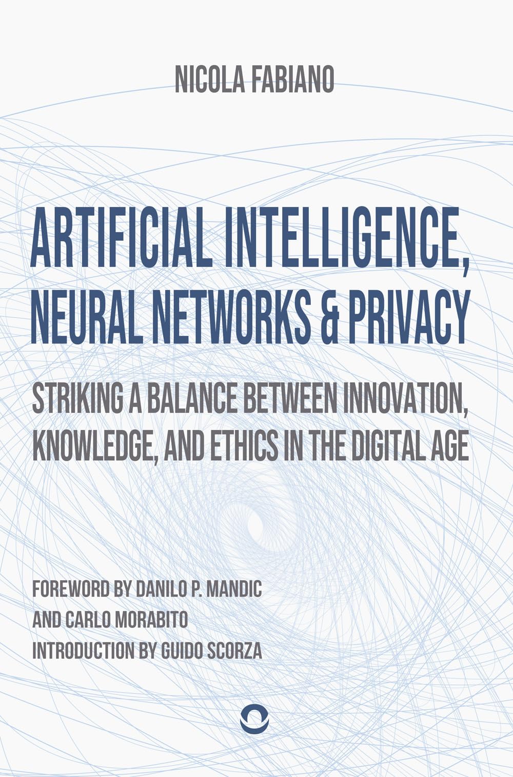 Artificial Intelligence, Neural Networks and Privacy: Striking a Balance between Innovation, Knowledge, and Ethics in the Digital Age
