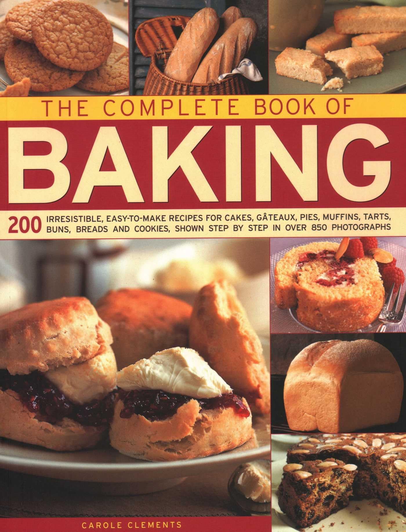 Complete Book of Baking: 200 irresistible Paperback – 20 July 2018