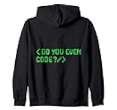 Do You Even Code Coder Sayings Programmer Coding Zip Hoodie