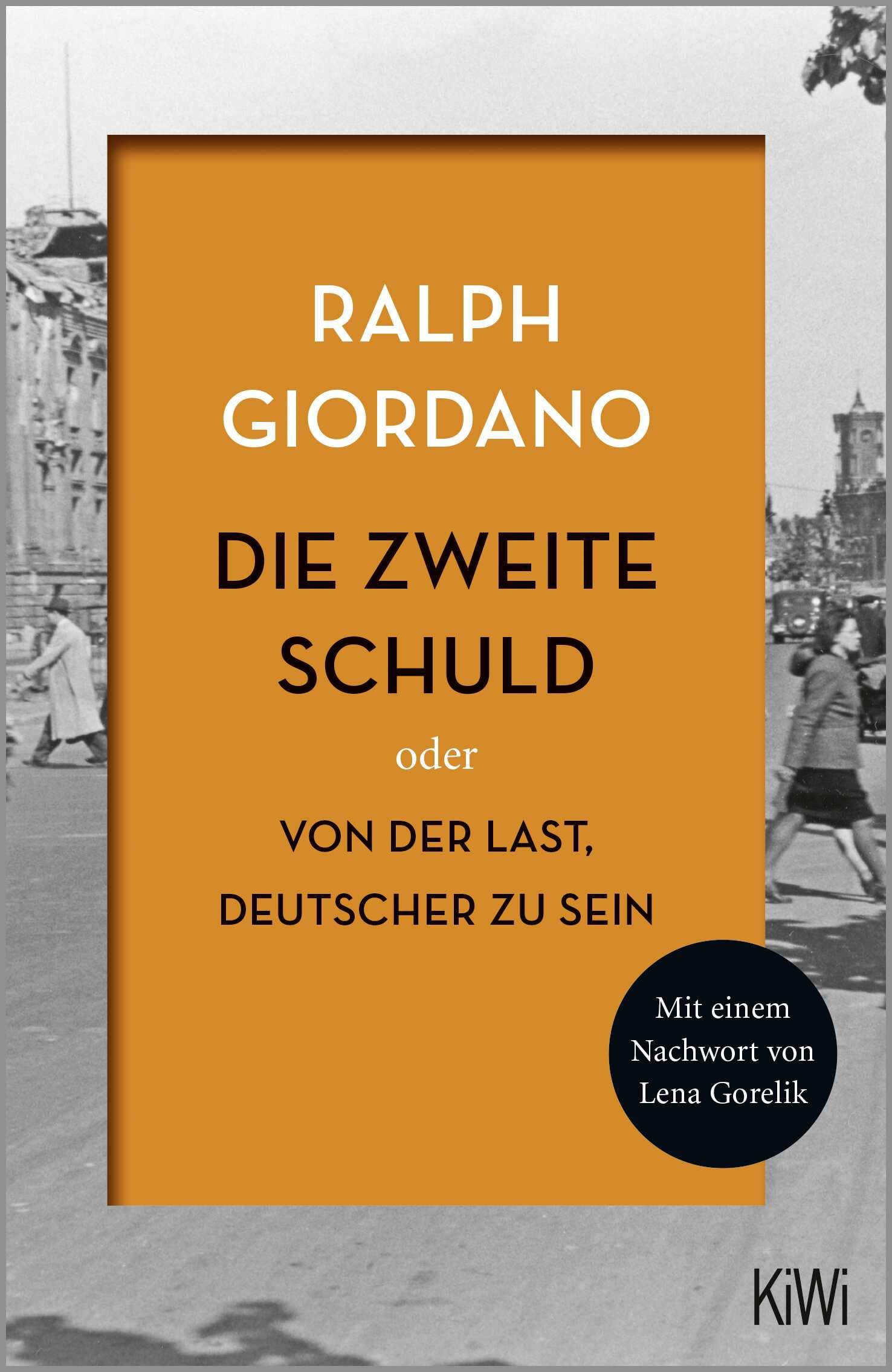 Die zweite Schuld: Oder Von der Last Deutscher zu sein