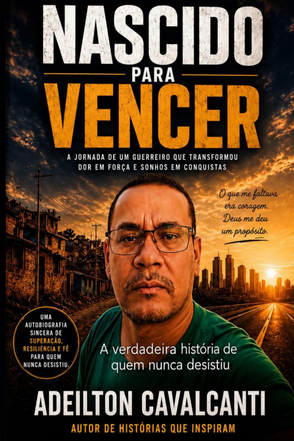 NASCIDO PARA VENCER: A verdadeira história de quem nunca desistiu
