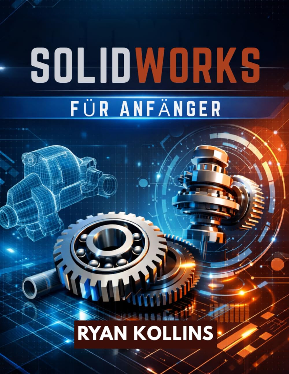 SolidWorks für Anfänger: Meistern Sie 3D-Design ohne Ingenieursstress