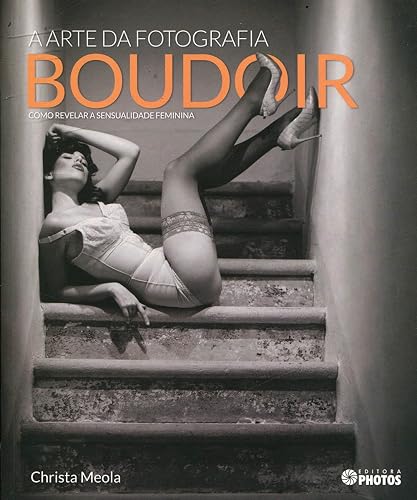 A Arte da Fotografia Boudoir
