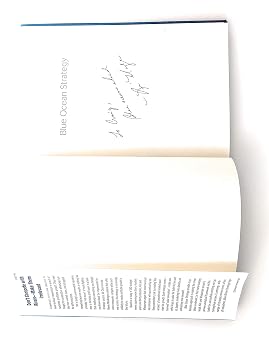 Blue Ocean Strategy: How to Create Uncontested Market Space and Make Competition Irrelevant Hardcover February 3, 2005