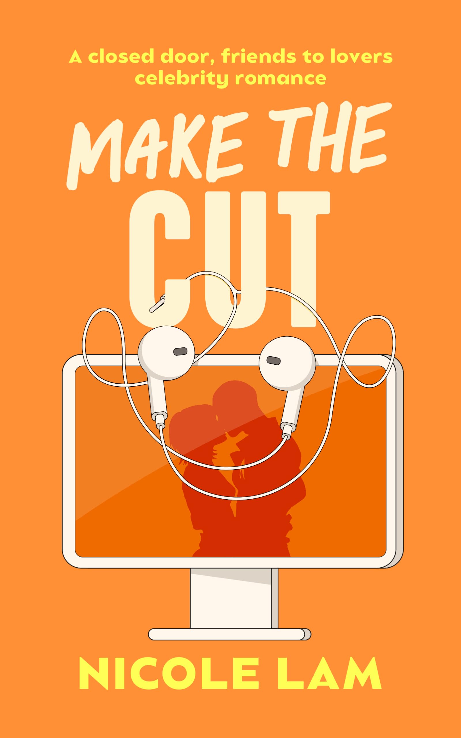Make The Cut: A Sweet Friends to Lovers Celebrity Romance (Sweet Hollywood Romance)