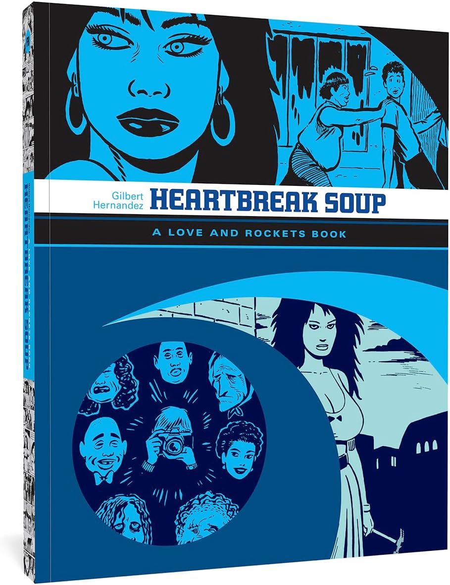 Heartbreak Soup (Love & Rockets) Paperback – February 10, 2015