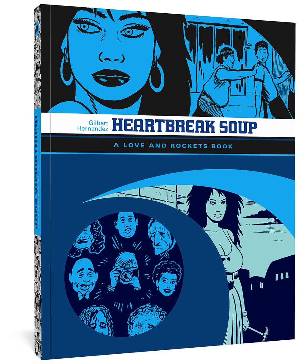 Heartbreak Soup (Love & Rockets) Paperback – February 10, 2015