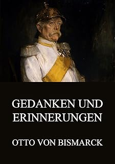 Gedanken und Erinnerungen (German Edition)