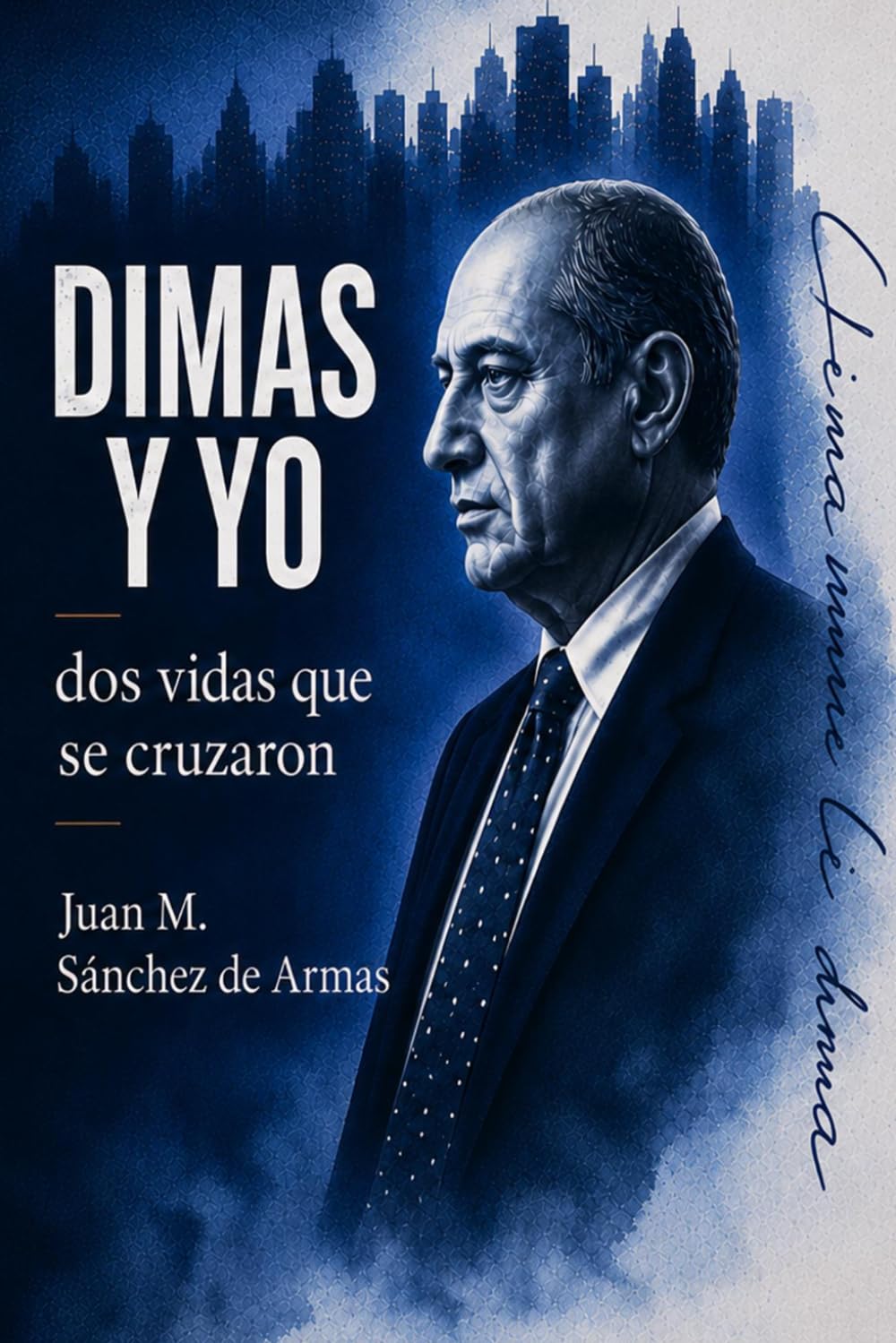 Dimas y yo: Dos vidas que se cruzaron
