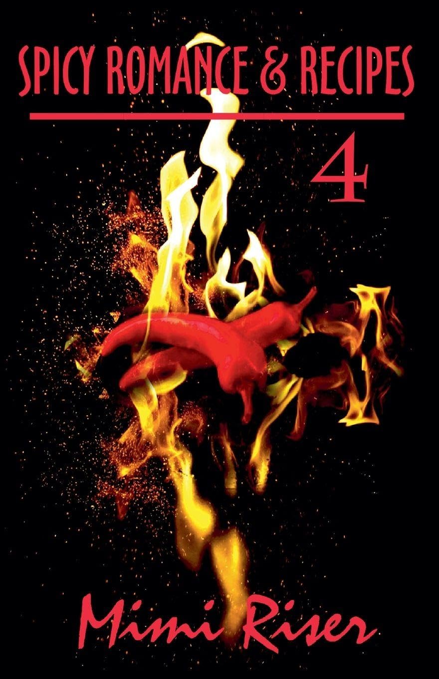 Spicy Romance & Recipes #4
