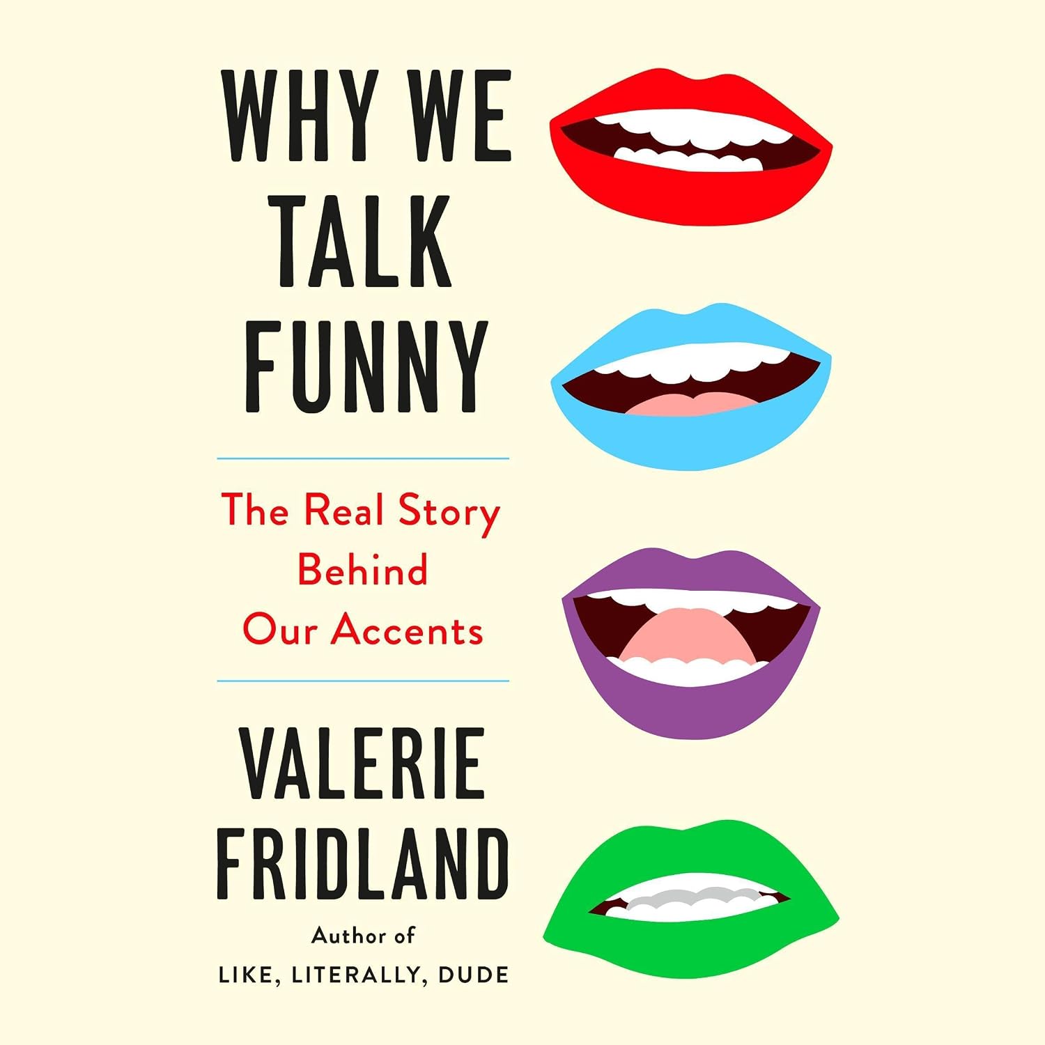 Why We Talk Funny: The Real Story Behind Our Accents