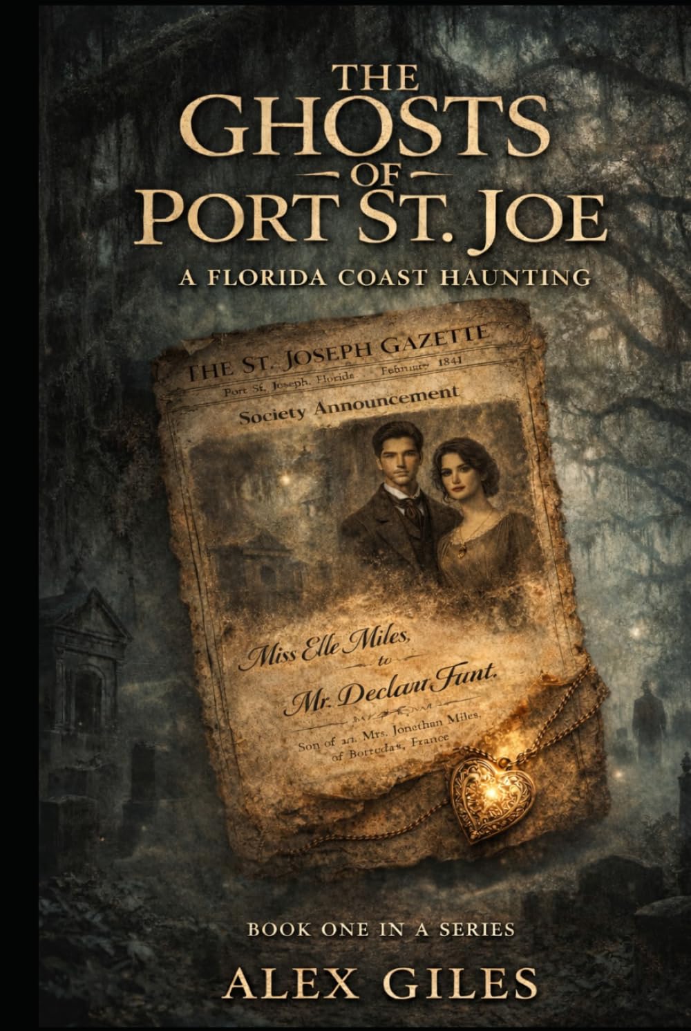 The Ghosts of Port St. Joe: A Ghost Story of the Florida Coast