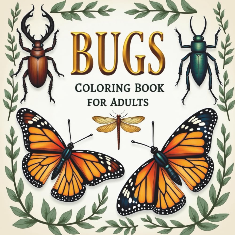Bugs Coloring Book for Adults: Insect Illustrations for Relaxation, Stress Relief, and Creative Coloring