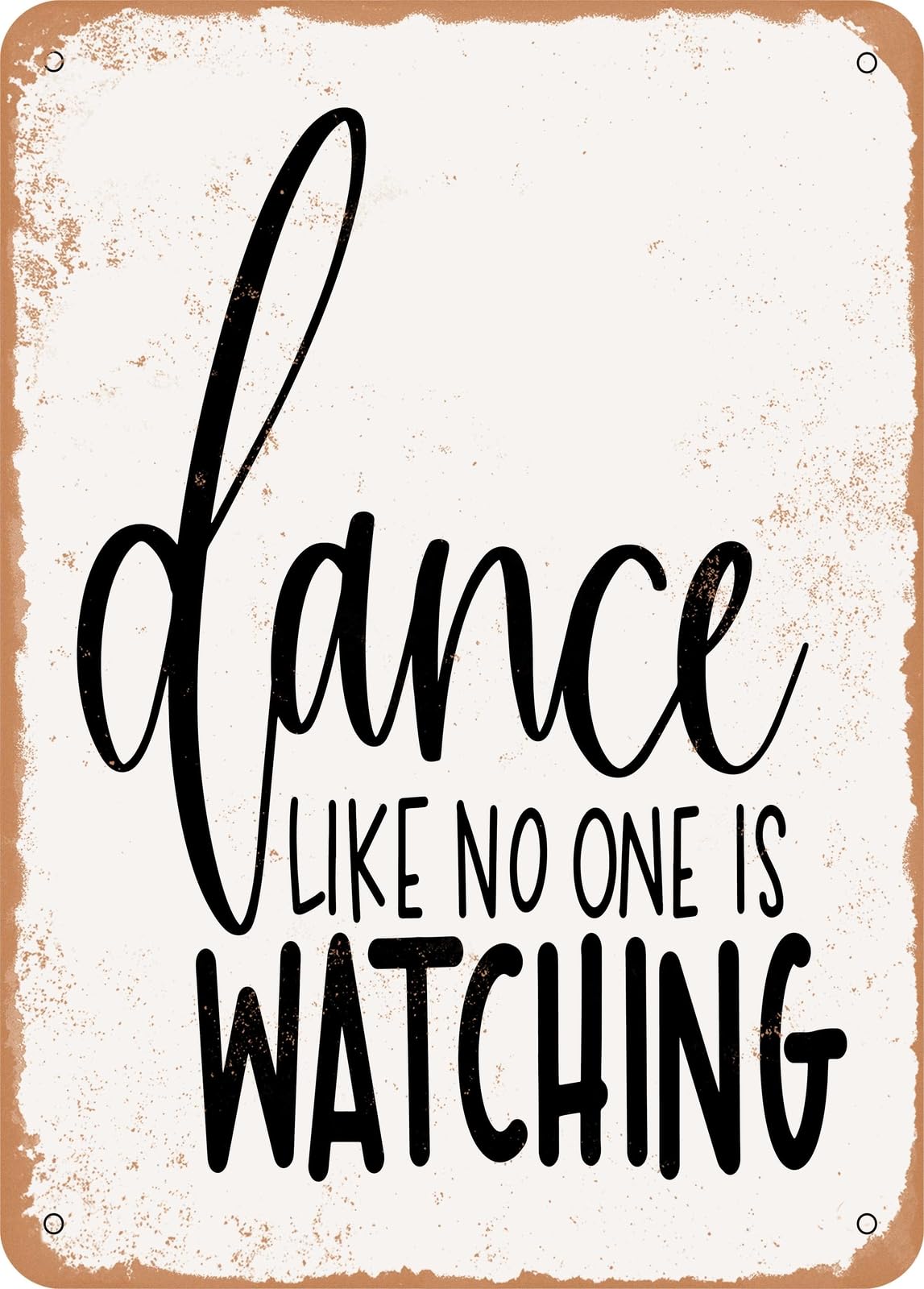 Metal Sign - Dance - Vintage Rusty Look home decor