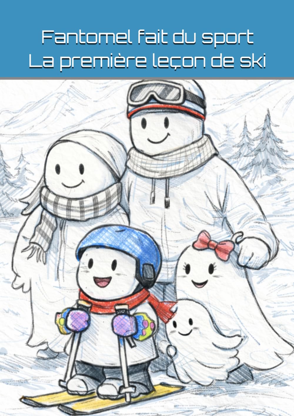 Fantomel fait du sport: La première leçon de ski