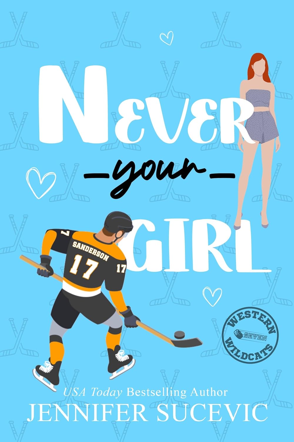 Never Your Girl: An Enemies-to-Lovers Secret Identity Fake Dating Sports Romance (Western Wildcats Hockey Book 7) (Kindle) Thumbnail