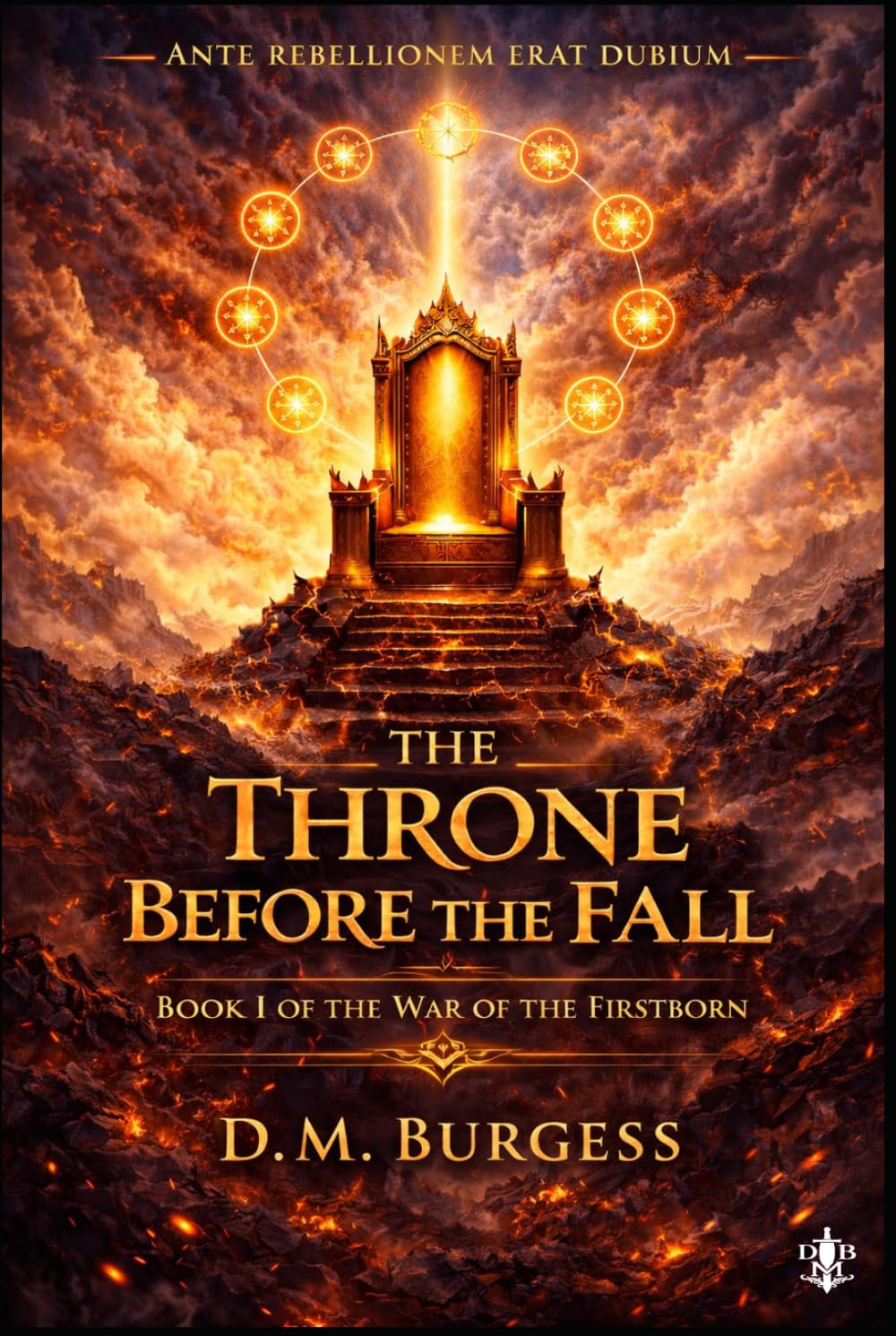 The Throne Before the Fall: Book I of the War of the First Born (The Chronicles of the Eternal War)