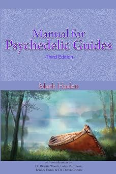 Manual for Psychedelic Guides - Third Edition