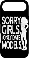 Vista 25 de Sorry Girls I Only Date Models Cheeky Boys Dating Supermodel Case for iPhone 17