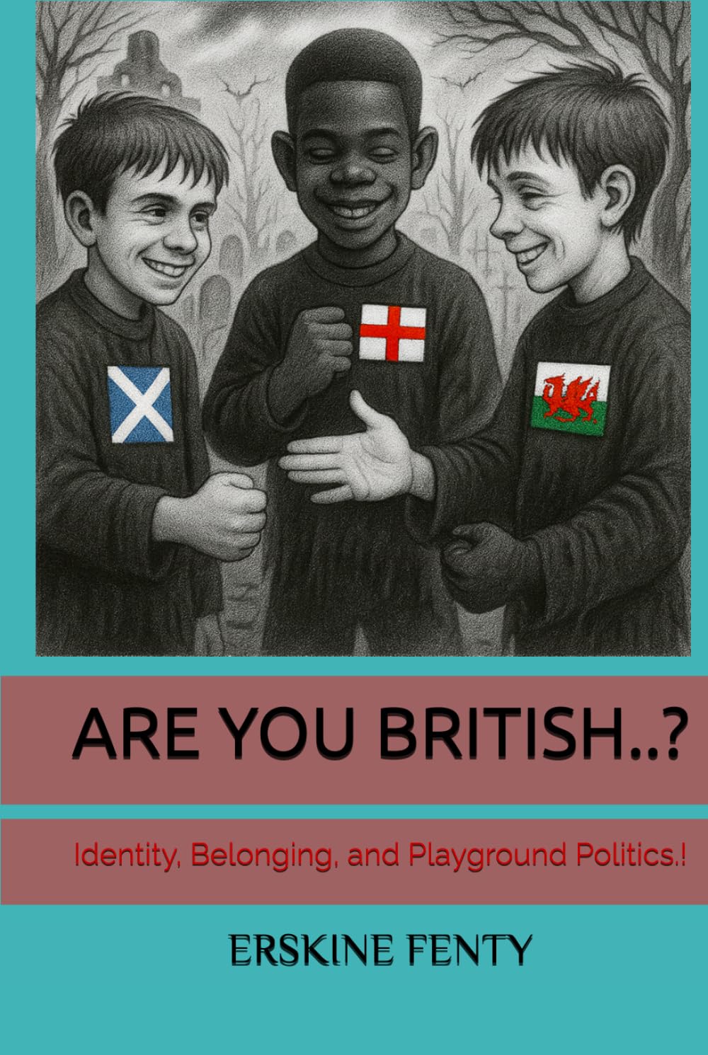 ARE YOU BRITISH..?: Identity, Belonging, and Playground Politics.!