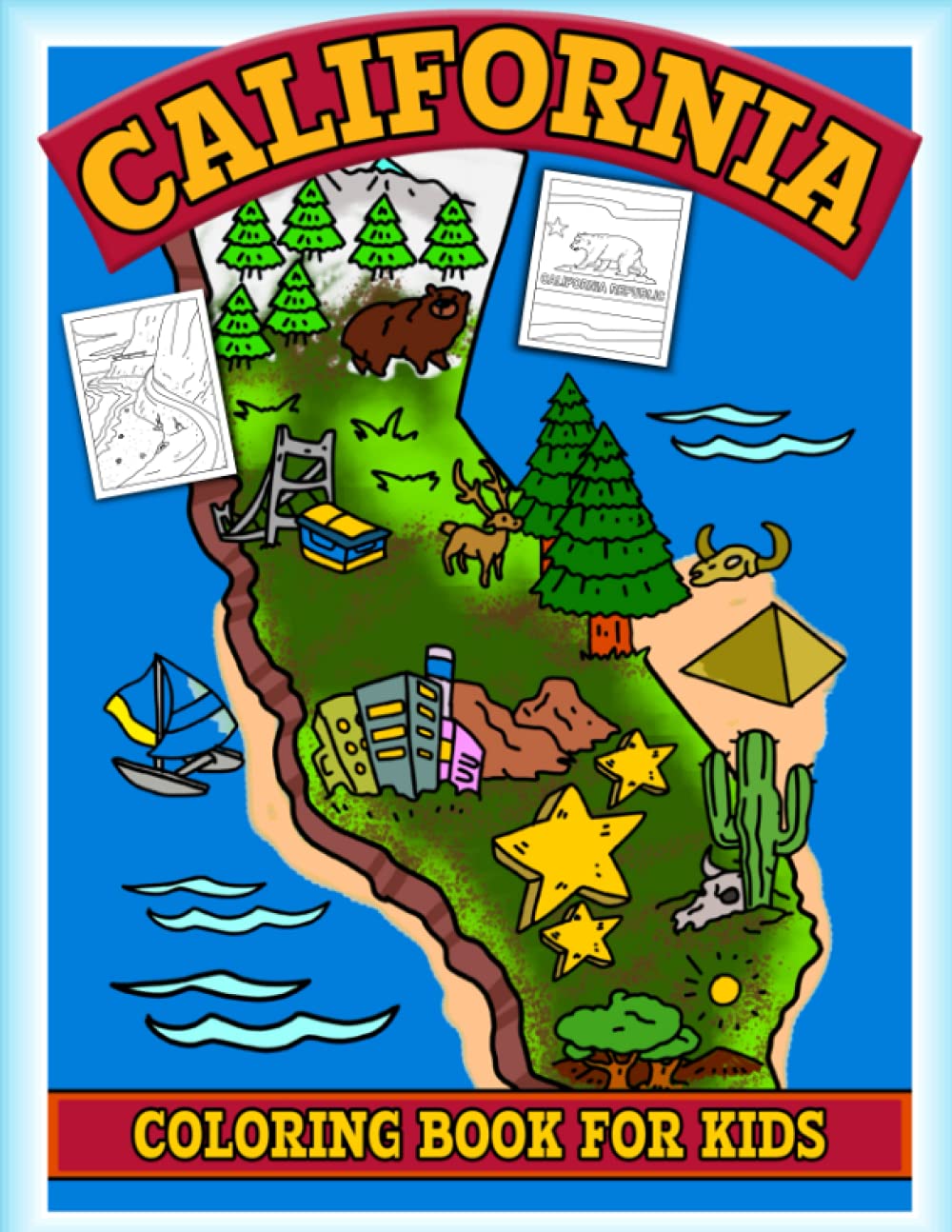 California: Kids California Vacation Theme Coloring Book for Preschool & Elementary Little Boys & Girls
