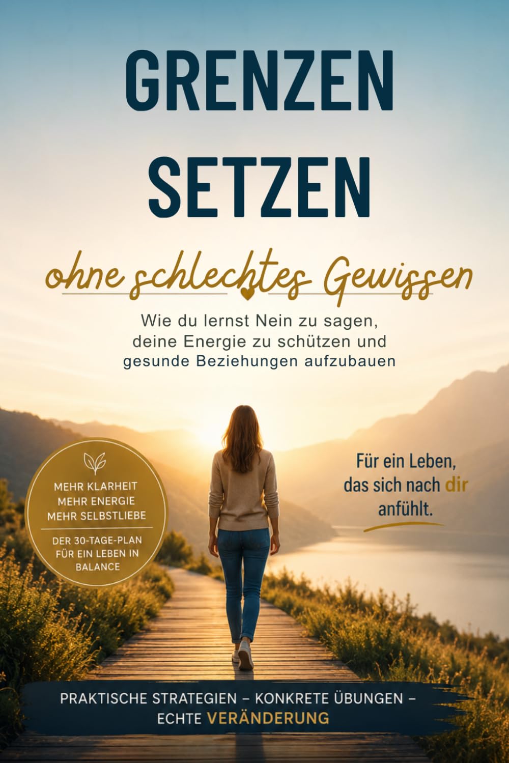 Grenzen setzen ohne schlechtes Gewissen: Wie du lernst Nein zu sagen, deine Energie zu schützen und gesunde Beziehungen aufzubauen