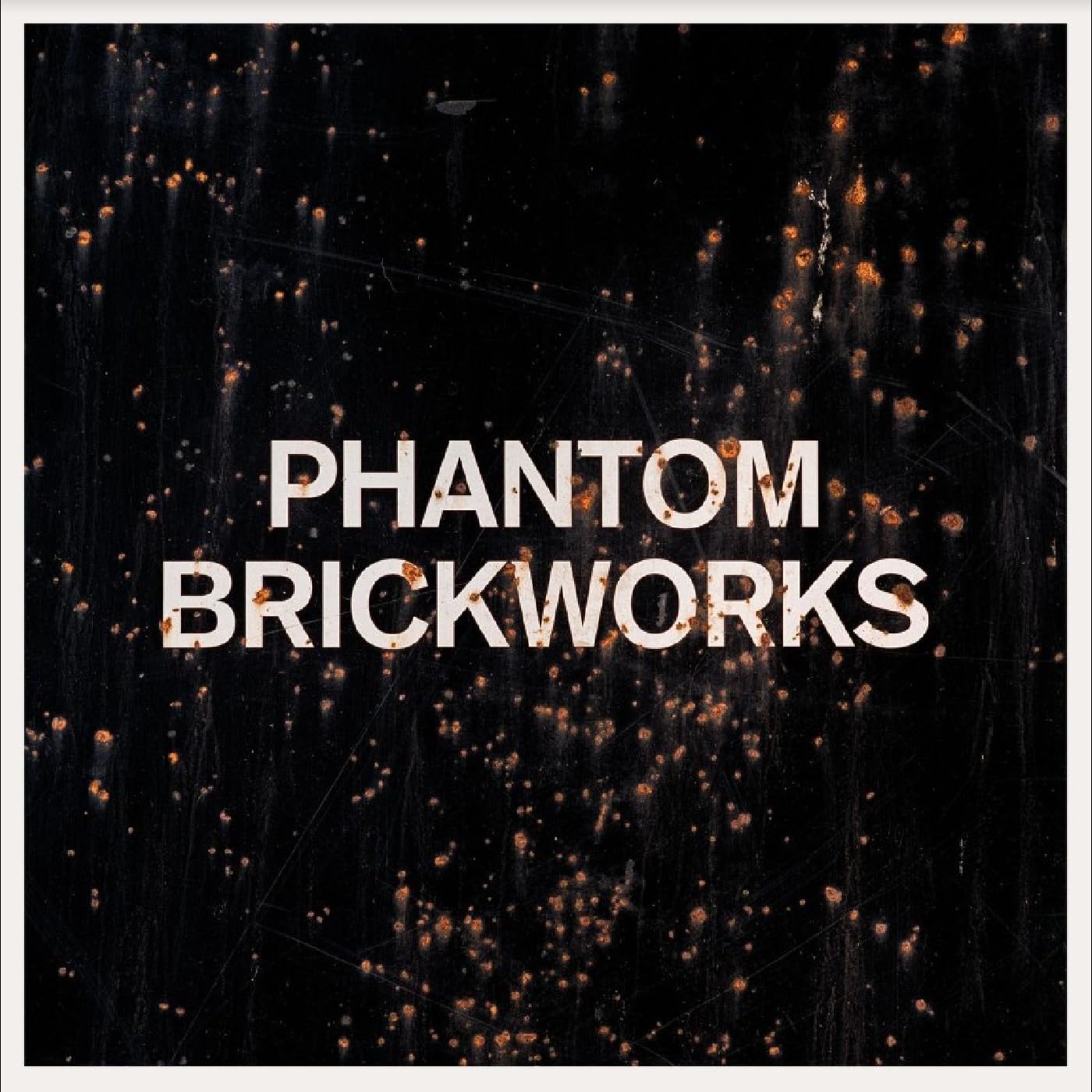 Phantom Brickworks II)