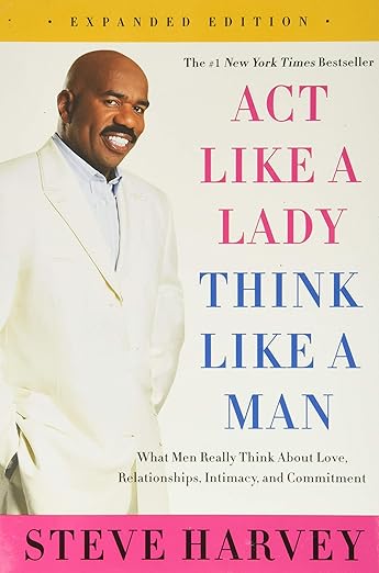 ACT LIKE A LADY, THINK LIKE A MAN EXPANDED EDN