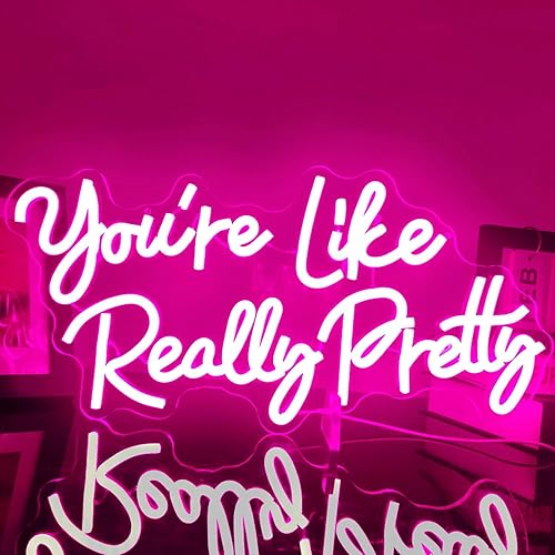 Letrero de neón con texto en inglés "You're Like Really Pretty ", color rosa, para decoración de pared, letras de luces de neón, letreros LED para