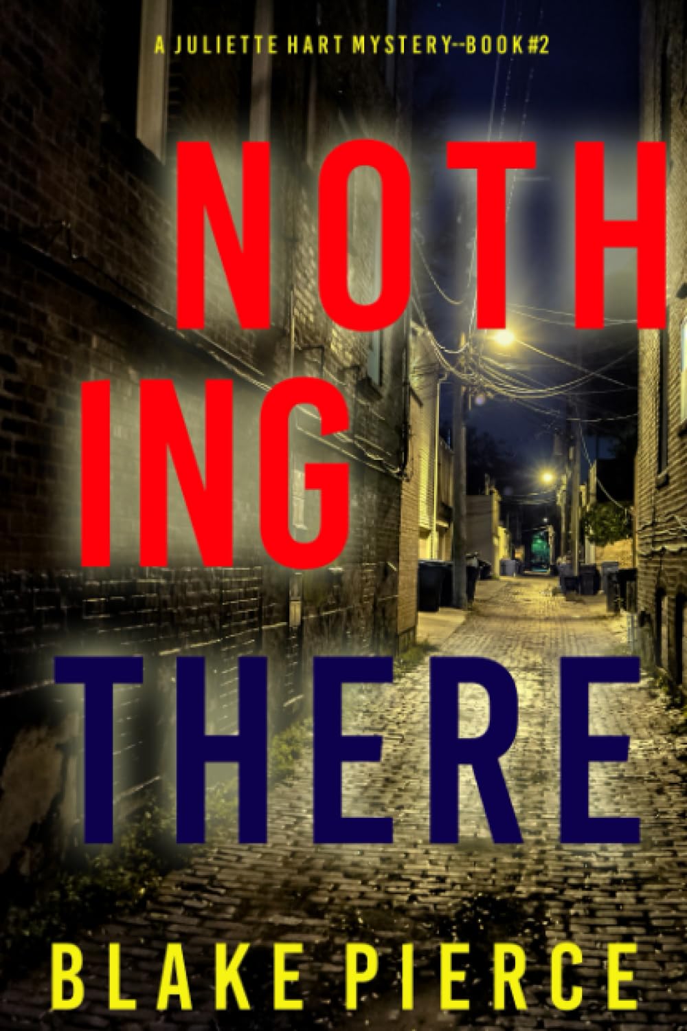 Nothing There (A Juliette Hart FBI Suspense Thriller—Book Two)