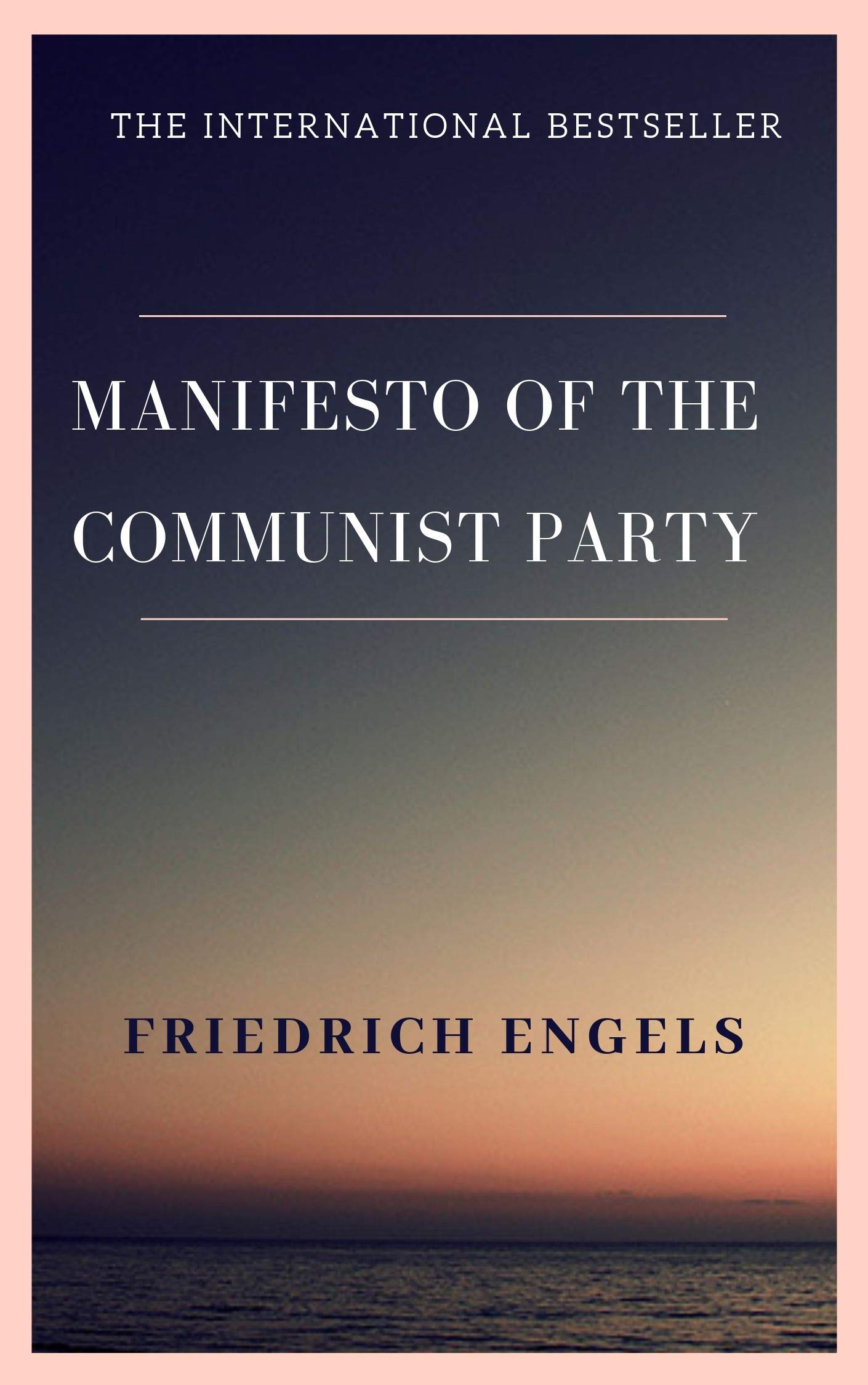 Manifesto of the Communist Party or The Communist Manifesto