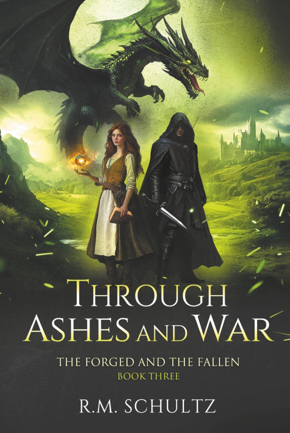 Through Ashes and War: Epic Dragon Fantasy (The Forged and The Fallen)