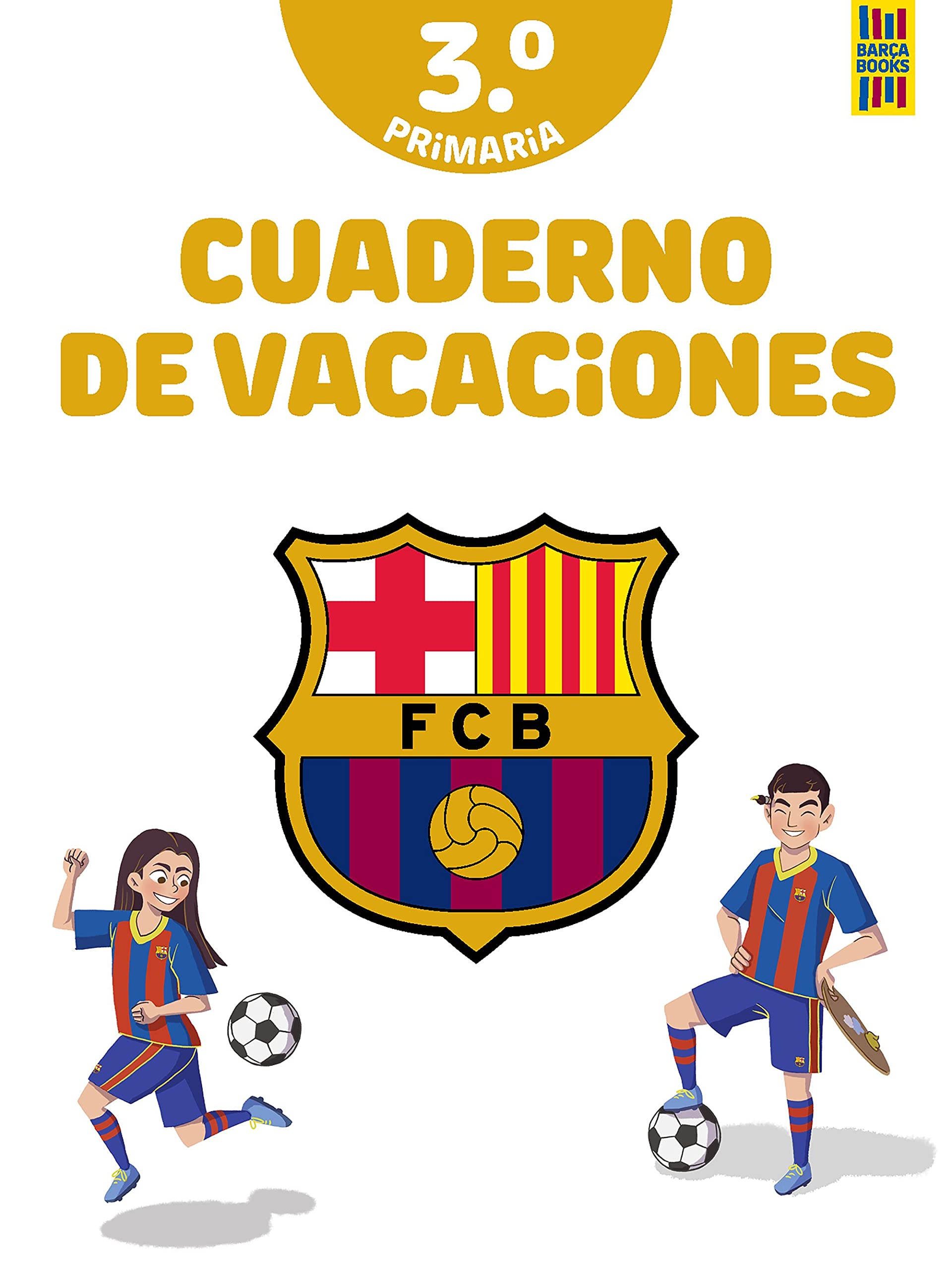 Producto oficial F.C. BarcelonaBarça. Cuaderno de vacaciones. 3º de primaria