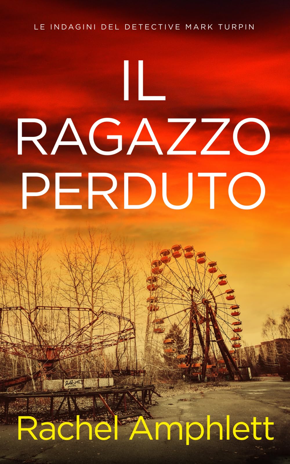 Il ragazzo perduto: 3 (Le indagini del detective Mark Turpin)