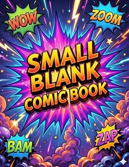 Small Blank Comic Book 136 Unique 6 x7.76  Comic Pages   No Repeats! Every Panel Layout Is Different. A Fun Sketchbook for Kids Teens and Adults   Create Your Own Comics