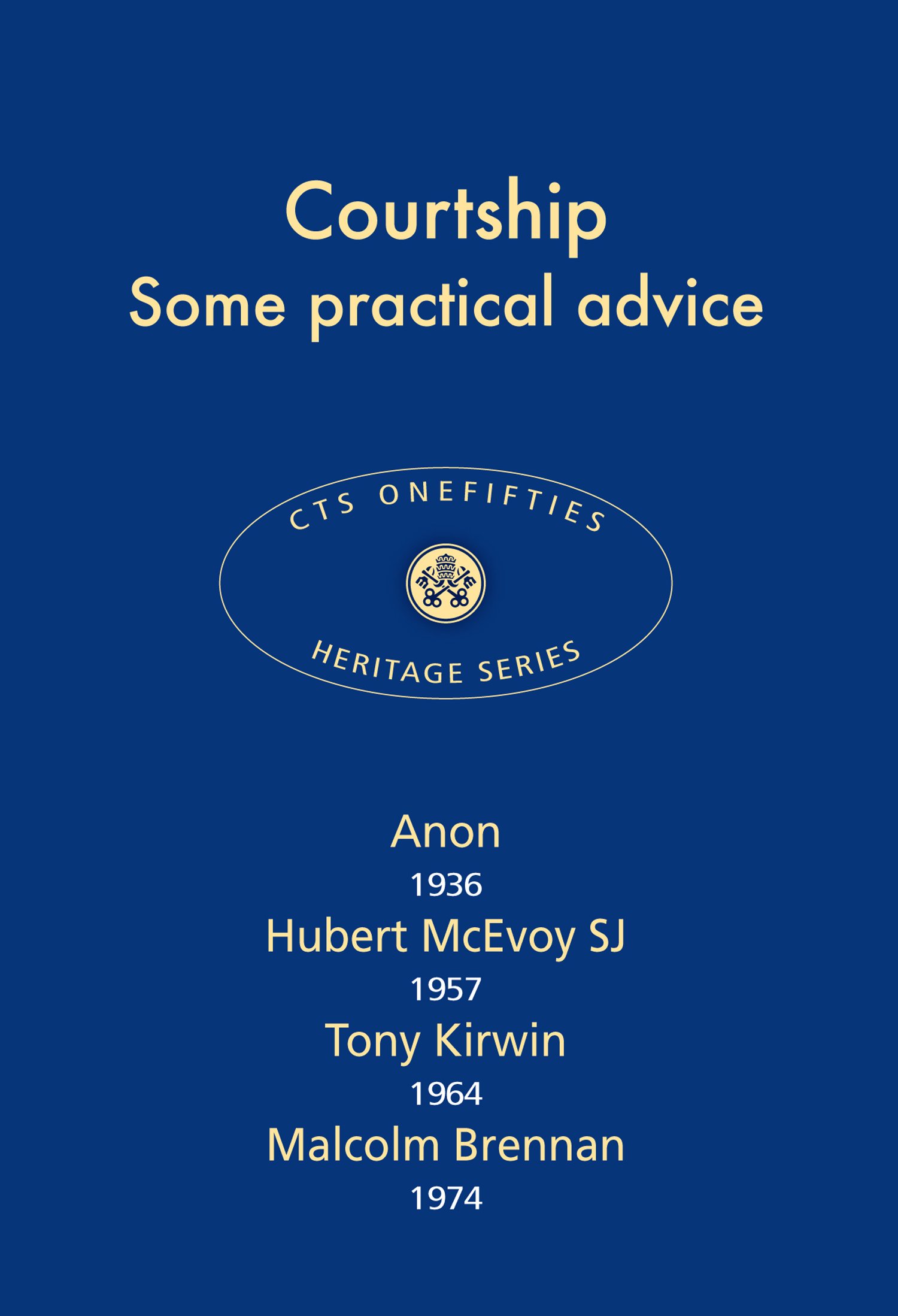 Buy Courtship - Some Practical Advice: 15 (CTS Onefifties) — BookShops.in