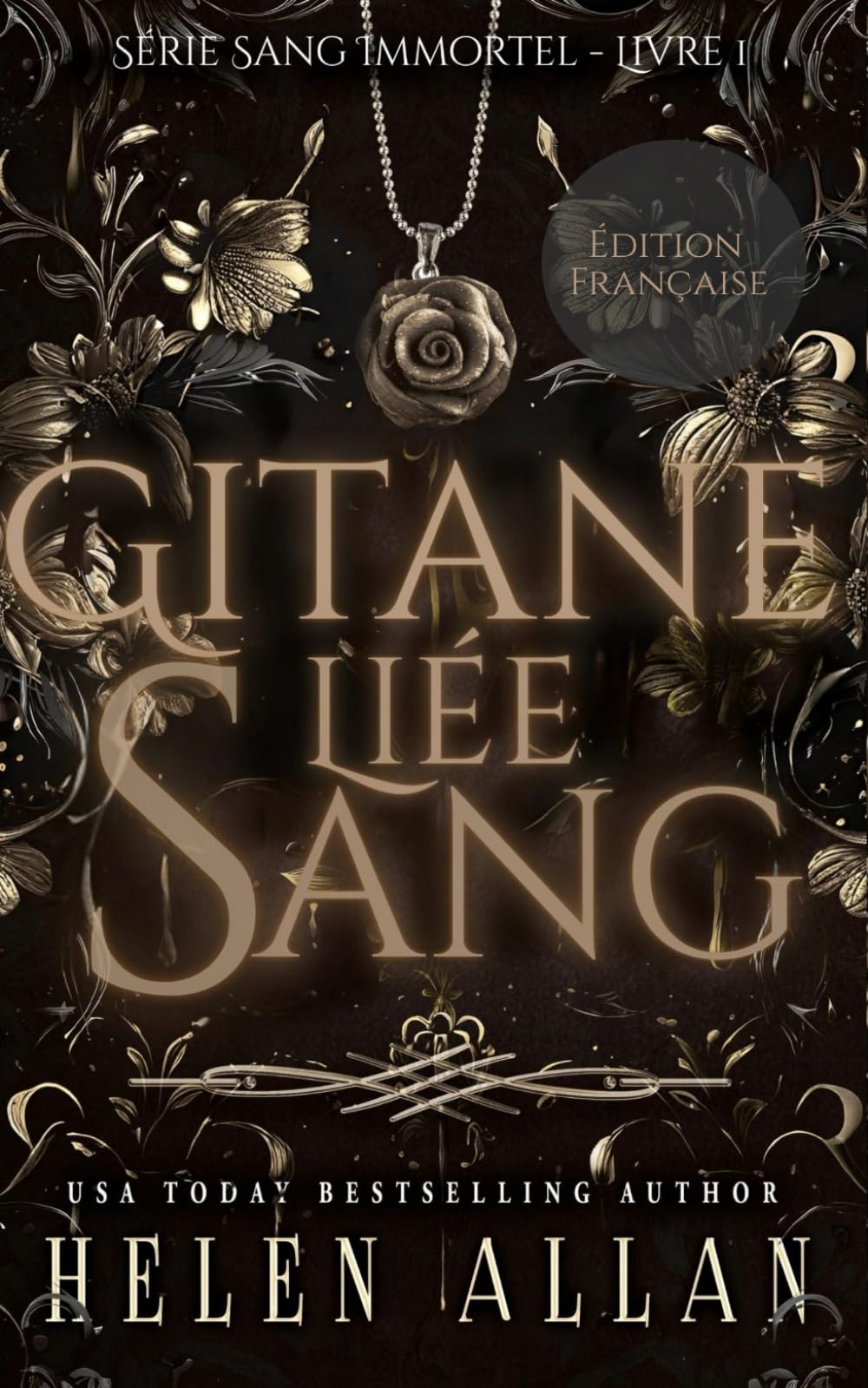 Gitane Liée Sang: Série Sang Immortel - Livre 1