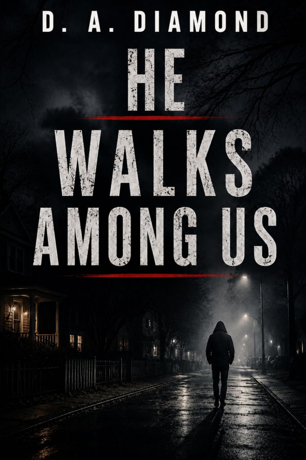 HE WALKS AMONG US