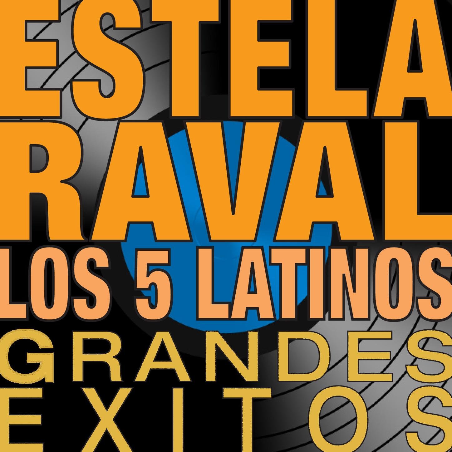 Estela Raval Y Los Cinco Latinos