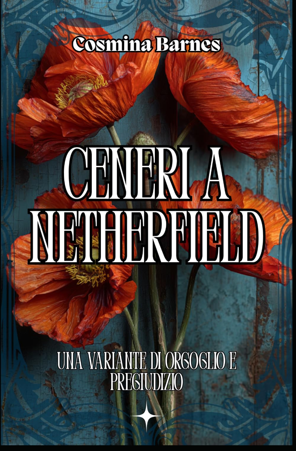 Ceneri a Netherfield: Una variante di Orgoglio e Pregiudizio