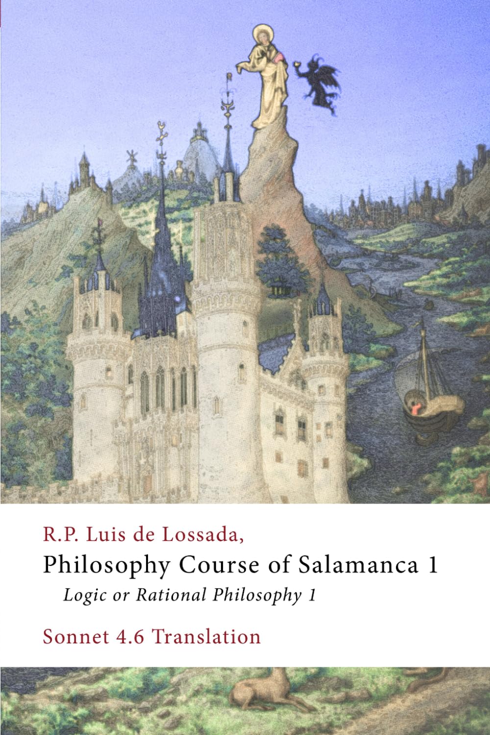 Philosophy Course of Salamanca 1: Logic or Rational Philosophy 1
