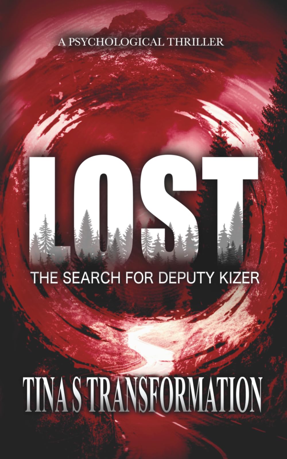 Lost: The Search for Deputy Kizer: A Supernatural Thriller Novella