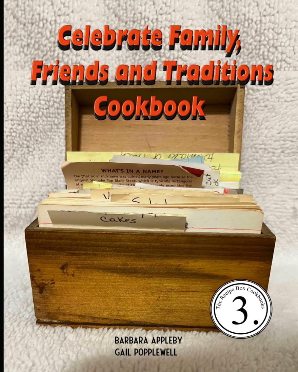 Celebrate Family, Friends and Traditions Cookbook (The Recipe Box Cookbooks)
