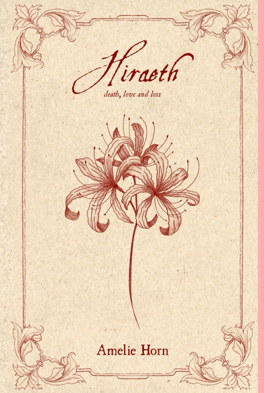 Hiraeth: A collection of poems on pain, love, and rebirth
