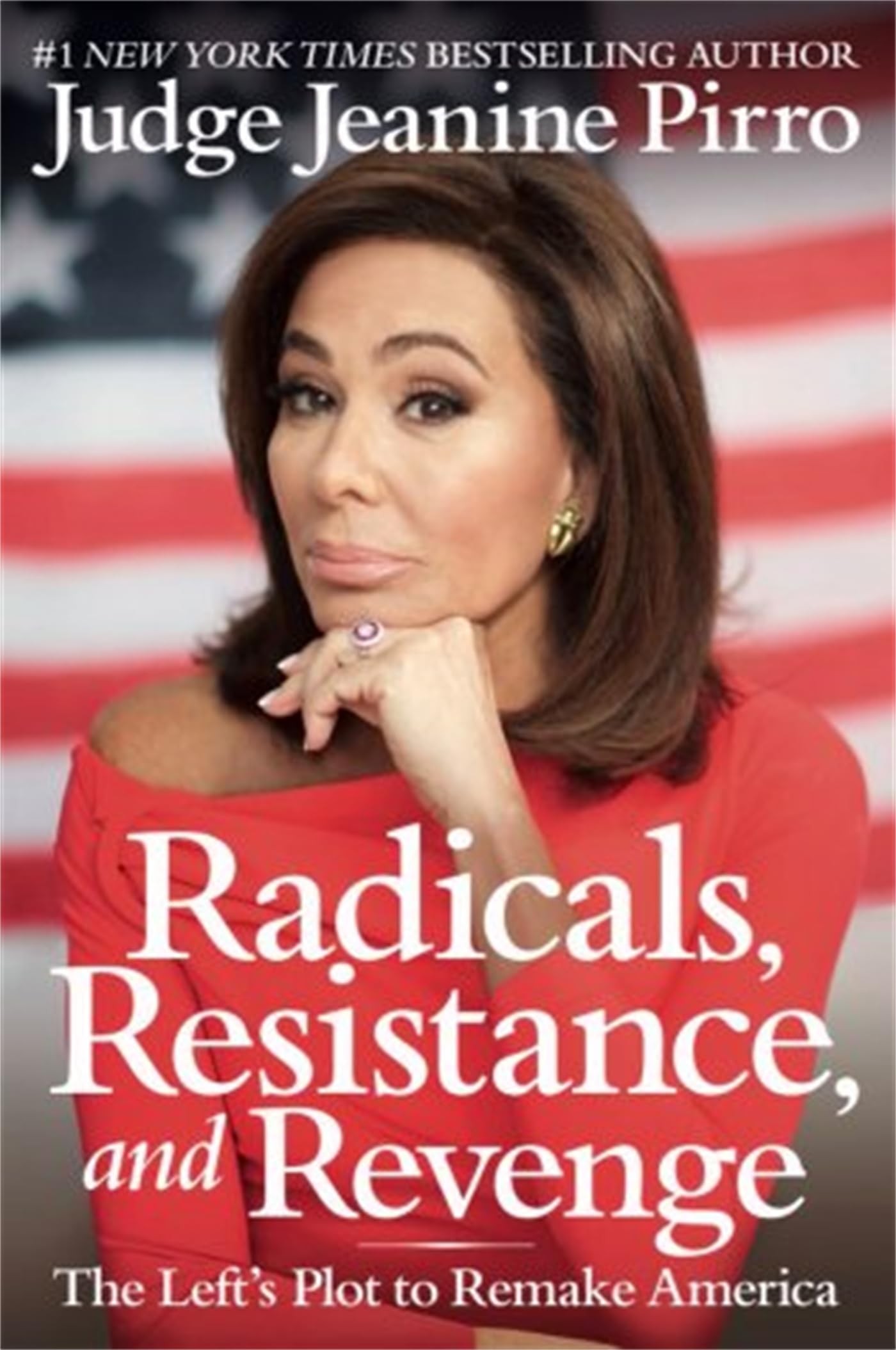 Cover of Radicals, Resistance, and Revenge: The Left's Plot to Remake America