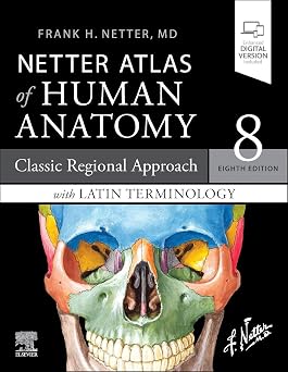 LATIN TERMINOLOGY Netter Atlas of Human Anatomy Classic Regional Approach with Latin Terminology paperback + eBook Netter Basic Science