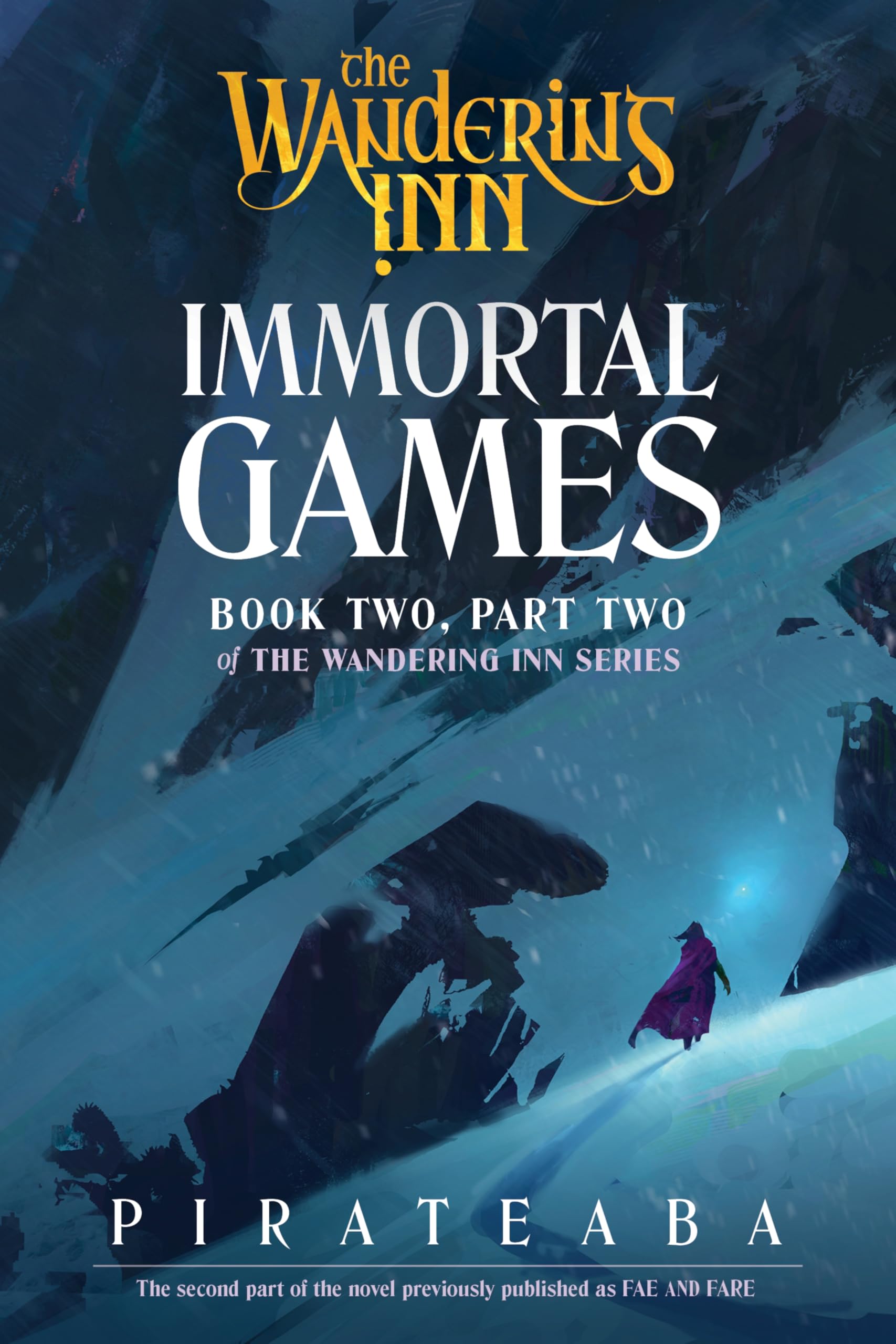 Immortal Games: Book Two, Part Two of The Wandering Inn Series: 4