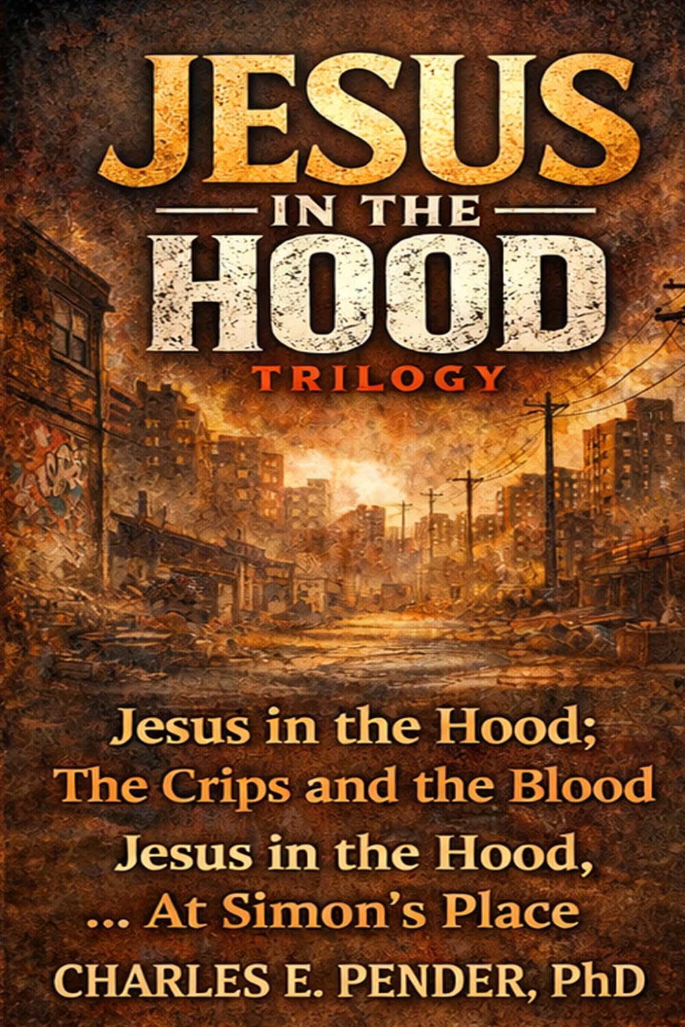 Jesus In The Hood Trilogy